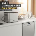 Top 7 Best Dishwashers on a Budget (& Reviews)