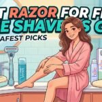 7 Best Razor for First Time Shavers Girl – Tested & Reviewed!